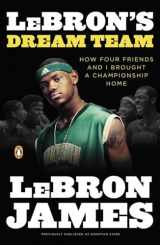 9780143118220-0143118226-LeBron's Dream Team: How Four Friends and I Brought a Championship Home