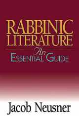 9780687351930-0687351936-Rabbinic Literature: An Essential Guide (Abingdon Essential Guides)