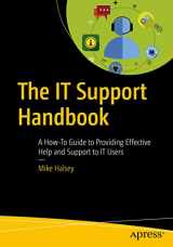 9781484251324-1484251326-The IT Support Handbook: A How-To Guide to Providing Effective Help and Support to IT Users