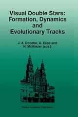 9780792347934-0792347935-Visual Double Stars: Formation, Dynamics and Evolutionary Tracks (Astrophysics and Space Science Library, 223)