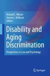 9781441962928-1441962921-Disability and Aging Discrimination: Perspectives in Law and Psychology