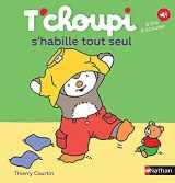 9782092570920-2092570927-T'choupi s'habille tout seul (French Edition)