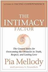 9780060095772-0060095776-The Intimacy Factor: The Ground Rules for Overcoming the Obstacles to Truth, Respect, and Lasting Love
