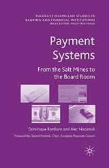 9781349300556-1349300551-Payment Systems: From the Salt Mines to the Board Room (Palgrave Macmillan Studies in Banking and Financial Institutions)