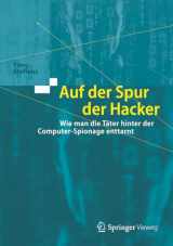 9783662559536-3662559536-Auf der Spur der Hacker: Wie man die Täter hinter der Computer-Spionage enttarnt (German Edition)