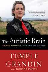 9780544227736-0544227735-The Autistic Brain: Helping Different Kinds of Minds Succeed