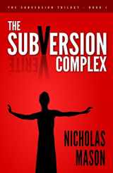 9780990890010-0990890015-The SubVersion Complex (The SubVersion Trilogy)