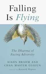 9781614294252-1614294259-Falling is Flying: The Dharma of Facing Adversity (1)