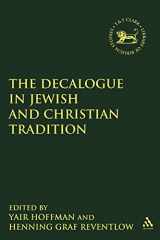 9780567179241-0567179249-The Decalogue in Jewish and Christian Tradition (The Library of Hebrew Bible/Old Testament Studies, 509) (Volume 509)