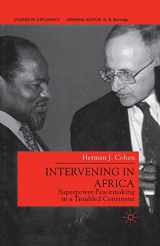 9781349418237-1349418234-Intervening in Africa: Superpower Peacemaking in a Troubled Continent (Studies in Diplomacy)