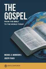 9781502598738-1502598736-The Gospel: From the Bible to the World Today