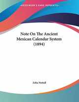 9781104197100-1104197103-Note on the Ancient Mexican Calendar System