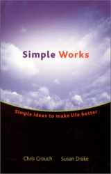 9780970373625-0970373627-Simple Works : Simple Ideas to Make Life Better