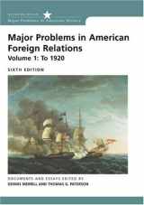 9780618370382-0618370382-Major Problems in American Foreign Relations, Volume I: To 1920