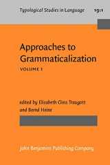 9781556194016-1556194013-Approaches to Grammaticalization: Volume I. Theoretical and methodological issues (Typological Studies in Language)