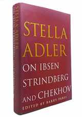 9780679424420-0679424423-Stella Adler on Ibsen, Strindberg, and Chekhov