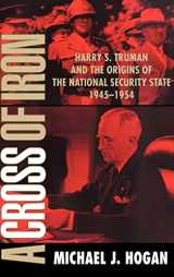 9780521640442-052164044X-A Cross of Iron: Harry S. Truman and the Origins of the National Security State, 1945–1954