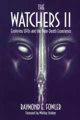 9780926524309-0926524305-The Watchers 2: Exploring UFOs and the Near-Death Experience