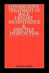 9781861563026-1861563027-Conservative Treatment of Male Urinary Incontinence and Erectile Dysfunction