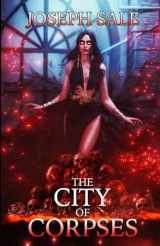 9781940250625-1940250625-The City of Corpses (Lost Carcosa)