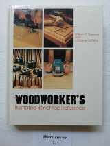 9780830603770-0830603778-The Woodworker's Illustrated Benchtop Reference
