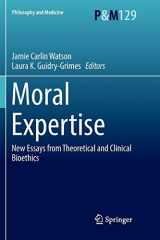 9783030065102-3030065103-Moral Expertise: New Essays from Theoretical and Clinical Bioethics (Philosophy and Medicine, 129)