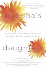 9781590306239-1590306236-Buddha's Daughters: Teachings from Women Who Are Shaping Buddhism in the West