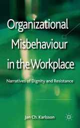 9780230296794-0230296793-Organizational Misbehaviour in the Workplace: Narratives of Dignity and Resistance