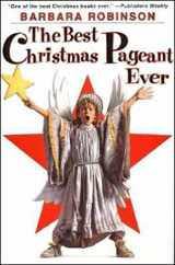 9780060250430-0060250437-The Best Christmas Pageant Ever: A Christmas Holiday Book for Kids (The Best Ever)