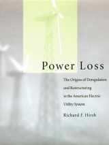 9780262082730-026208273X-Power Loss: The Origins of Deregulation and Restructuring in the American Electric Utility System