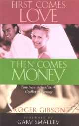 9780892214181-089221418X-First Comes Love, Then Comes Money: Basic Steps to Avoid the #1 Conflict in Marriage