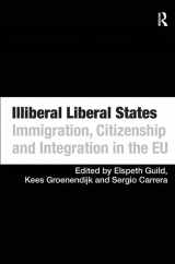 9780754676980-0754676986-Illiberal Liberal States: Immigration, Citizenship and Integration in the EU