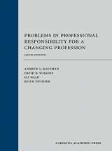 9781611638936-1611638933-Problems in Professional Responsibility for a Changing Profession