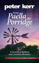 9780957658653-0957658656-From Paella to Porridge: A Farewell to Mallorca and a Scottish Adventure (Snowball Oranges)
