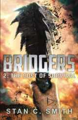 9781720762492-172076249X-Bridgers 2: The Cost of Survival (Bridgers Series)