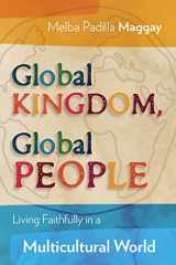 9781783681983-1783681985-Global Kingdom, Global People: Living Faithfully in a Multicultural World