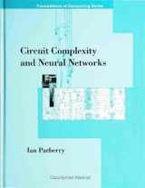 9780262161480-0262161486-Circuit Complexity and Neural Networks (Foundations of Computing) (FOUNDATIONS OF COMPUTING SERIES)