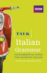 9781406679175-1406679178-Talk Italian Grammar
