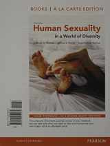 9780205989447-0205989446-Human Sexuality in a World of Diversity, Books a la Carte Plus NEW MyLab Psychology with eText -- Access Card Package (9th Edition)