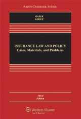 9781454825074-1454825073-Insurance Law & Policy: Cases Materials & Problems, Third Edition (Aspen Casebook)