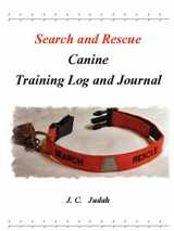 9781430328148-1430328142-Search and Rescue Canine - Training Log and Journal