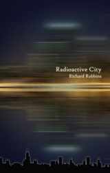 9780979337628-0979337623-Radioactive City