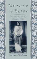 9780195116472-019511647X-Mother of Bliss Anandamayi Ma (1896-1982)