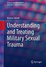 9783319166063-3319166069-Understanding and Treating Military Sexual Trauma (Focus on Sexuality Research)