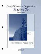 9780072871036-0072871032-Grady Wholesale Corporation Practice Set for use with Intermediate Accounting