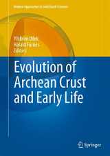 9789400776142-9400776144-Evolution of Archean Crust and Early Life (Modern Approaches in Solid Earth Sciences, 7)