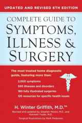 9780399161513-0399161511-Complete Guide to Symptoms, Illness & Surgery: Updated and Revised 6th Edition (Complete Guidel to Symptons, Illness and Surgery)