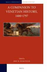 9789004252516-9004252517-A Companion to Venetian History, 1400-1797 (Brill's Companions to European History, 4)