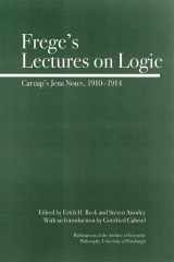 9780812695533-0812695534-Frege's Lectures on Logic: Carnap's Jena Notes, 1910-1914 (Full Circle)