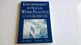 9780534348465-0534348467-Empowerment in Social Work Practice: A Sourcebook